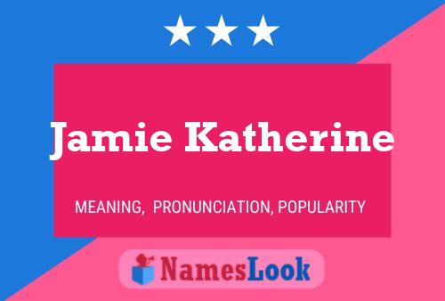 Постер имени Jamie Katherine