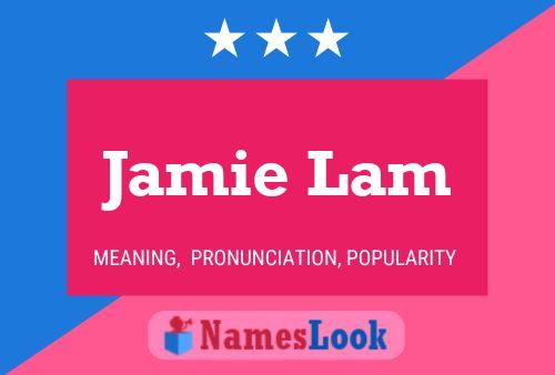 Постер имени Jamie Lam