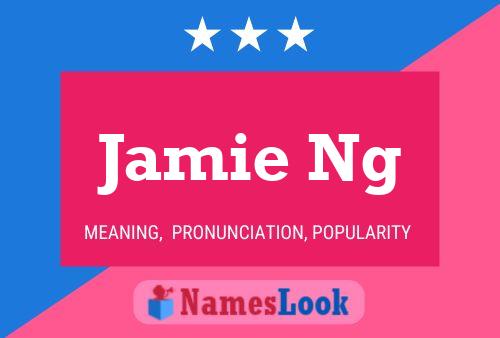 Постер имени Jamie Ng