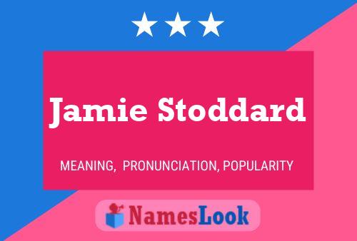 Постер имени Jamie Stoddard