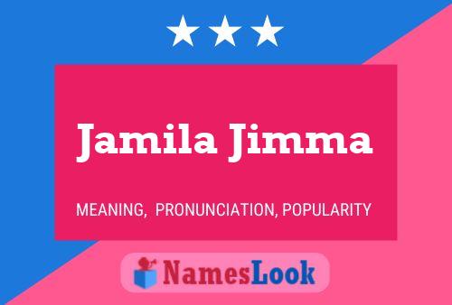 Постер имени Jamila Jimma