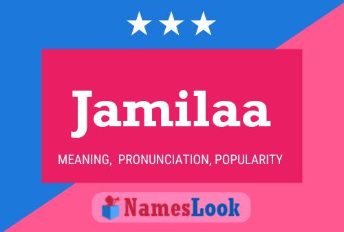 Постер имени Jamilaa