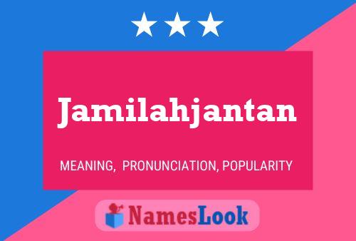 Постер имени Jamilahjantan