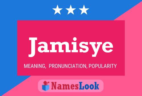 Постер имени Jamisye