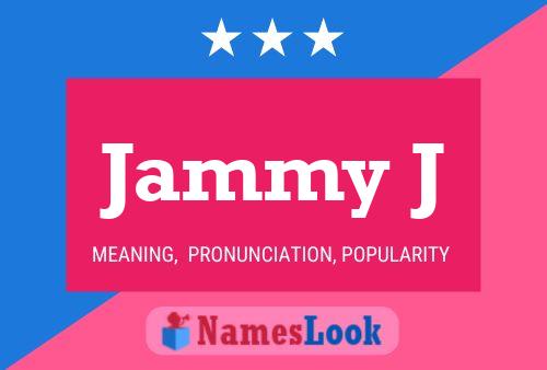 Постер имени Jammy J