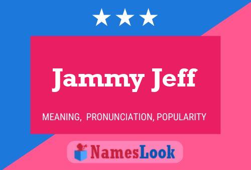 Постер имени Jammy Jeff