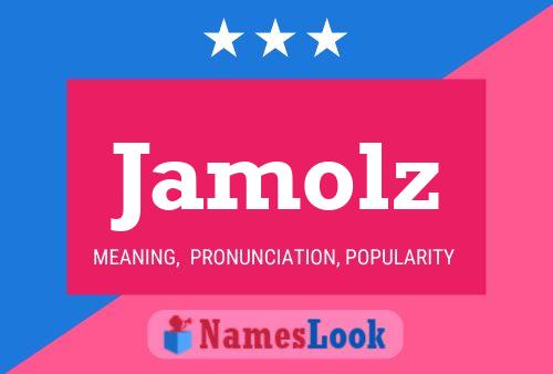 Постер имени Jamolz