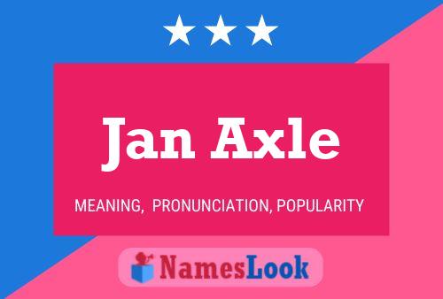 Постер имени Jan Axle