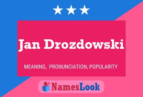 Постер имени Jan Drozdowski