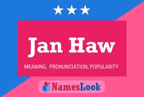 Постер имени Jan Haw