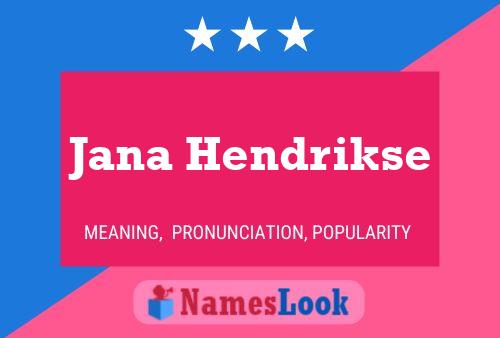 Постер имени Jana Hendrikse