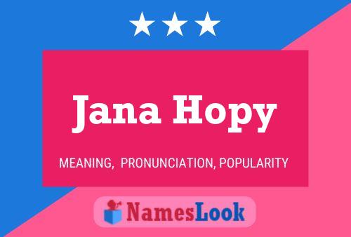 Постер имени Jana Hopy