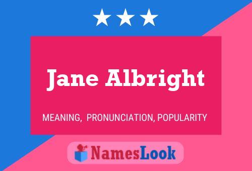 Постер имени Jane Albright