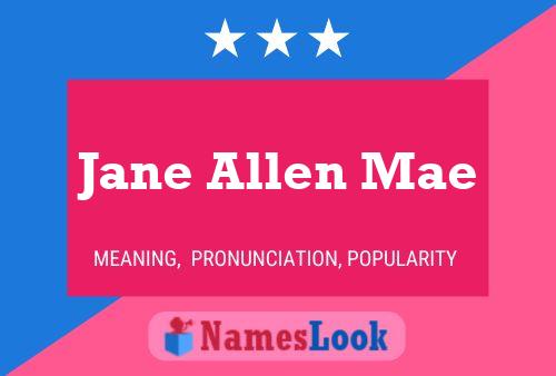 Постер имени Jane Allen Mae