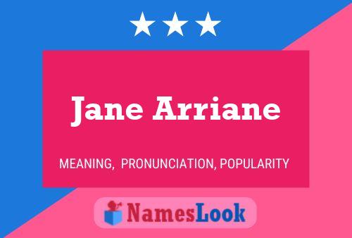 Постер имени Jane Arriane