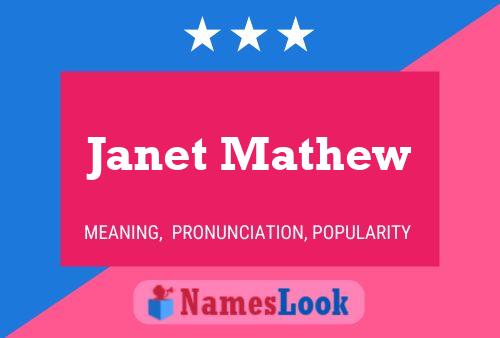 Постер имени Janet Mathew