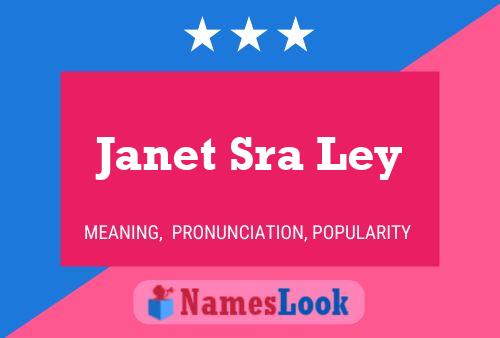 Постер имени Janet Sra Ley