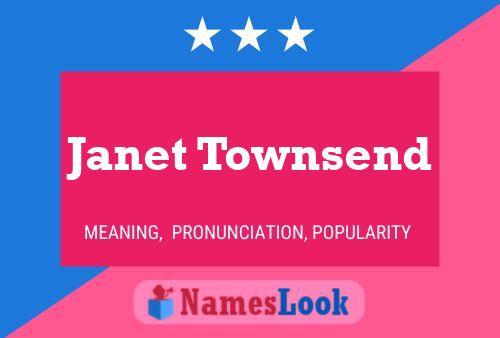 Постер имени Janet Townsend