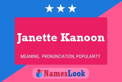 Постер имени Janette Kanoon