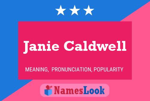 Постер имени Janie Caldwell