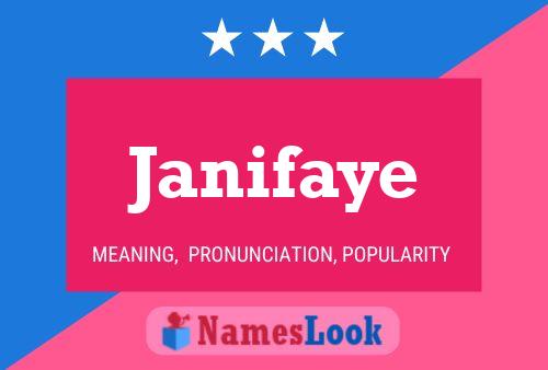 Постер имени Janifaye