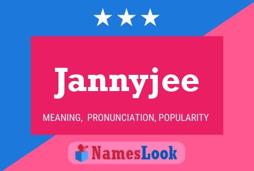 Постер имени Jannyjee