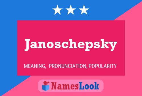 Постер имени Janoschepsky