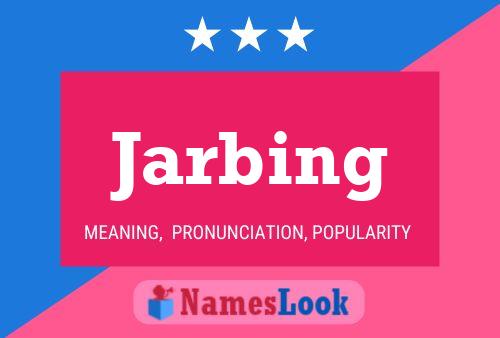 Постер имени Jarbing