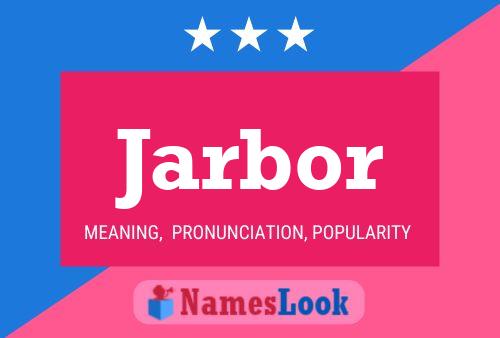 Постер имени Jarbor