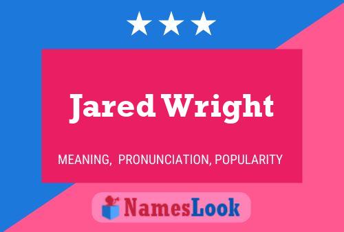 Постер имени Jared Wright