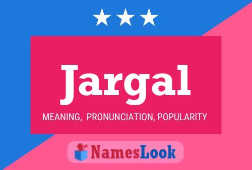 Постер имени Jargal