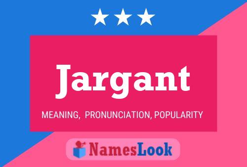 Постер имени Jargant