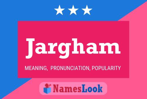 Постер имени Jargham