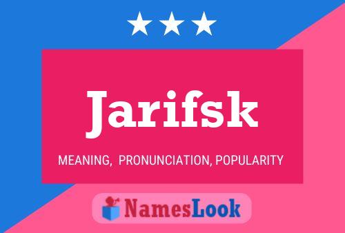 Постер имени Jarifsk