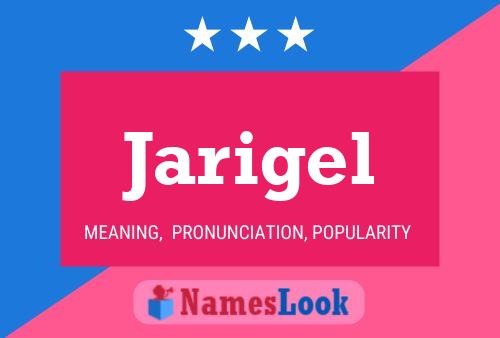 Постер имени Jarigel