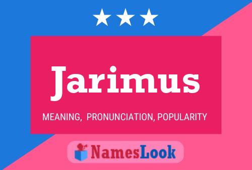 Постер имени Jarimus