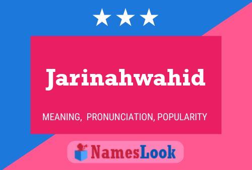 Постер имени Jarinahwahid