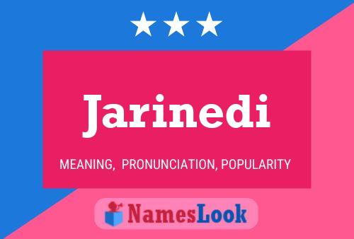 Постер имени Jarinedi