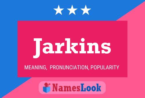 Постер имени Jarkins