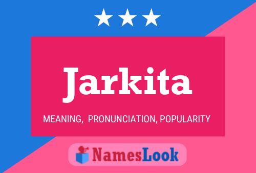 Постер имени Jarkita