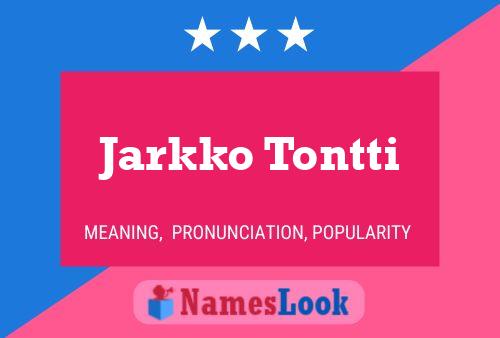 Постер имени Jarkko Tontti