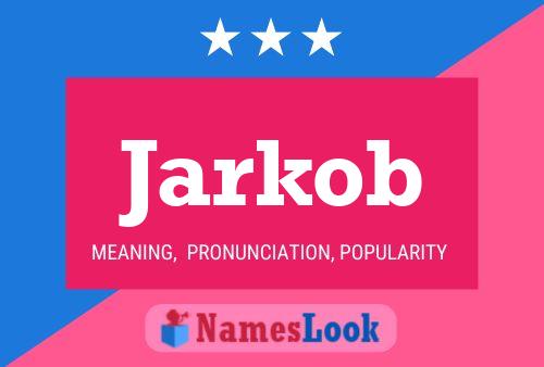 Постер имени Jarkob