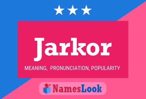 Постер имени Jarkor