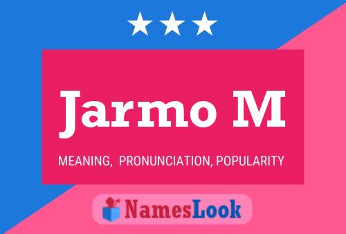 Постер имени Jarmo M