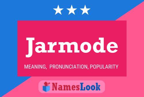 Постер имени Jarmode