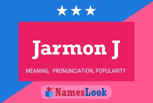 Постер имени Jarmon J