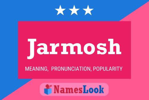 Постер имени Jarmosh