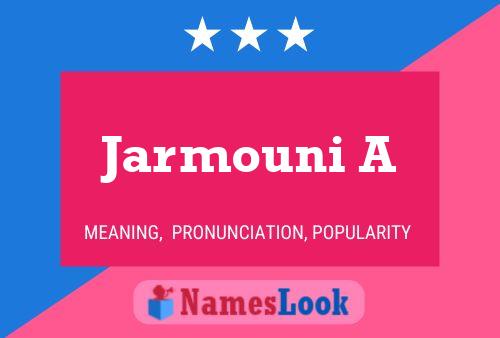 Постер имени Jarmouni A