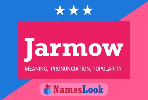 Постер имени Jarmow