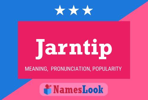 Постер имени Jarntip